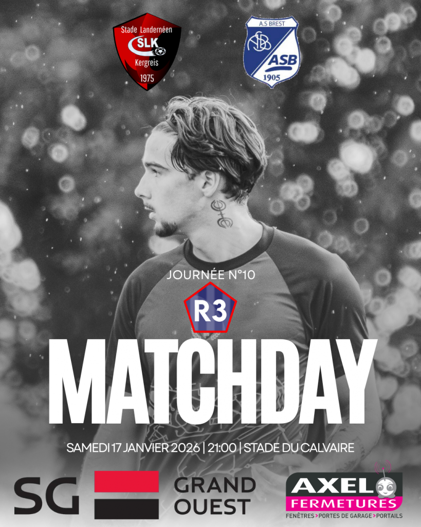 L’avant match : 17/10/2026 – R3 – Journée n°10 – SLK – AS Brestoise B